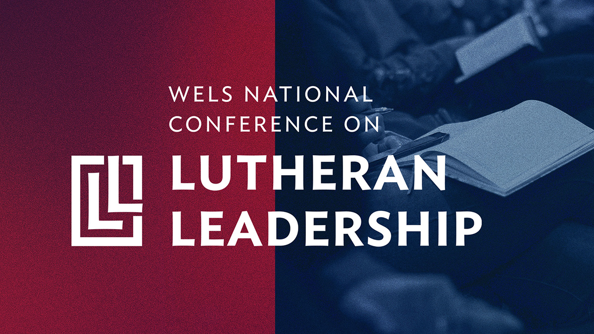 2026 WELS National Conference on Lutheran Leadership recap video